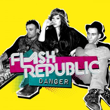 Flash Republic Danger (Goldune Remix Edit)