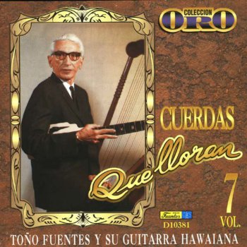 Toño Fuentes y Su Guitarra Hawaiana Solo y Triste