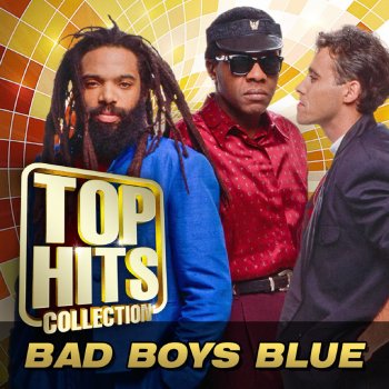 Bad Boys Blue I Totally Miss You (7" Mix)
