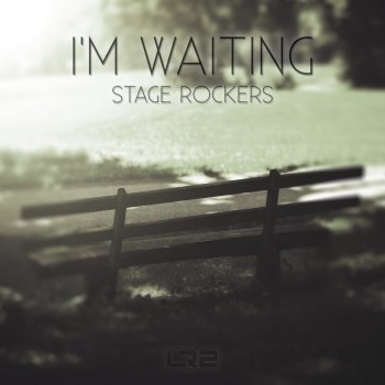 Stage Rockers I'm Waiting