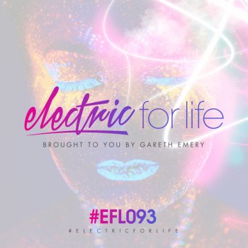 Gareth Emery Electric For Life (EFL093) - Intro