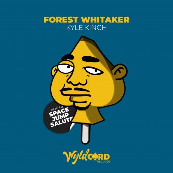 Kyle Kinch Forest Whitaker (Space Jump Salute Remix)