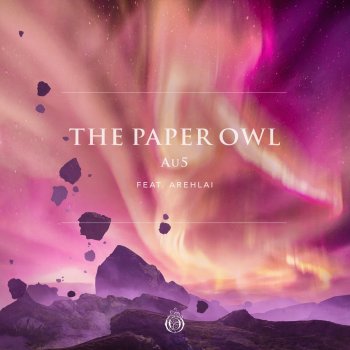 Au5 feat. Arehlai The Paper Owl (feat. Arehlai)