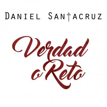 Daniel Santacruz Verdad o Reto