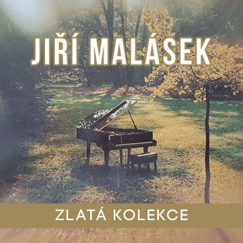 Jiří Malásek feat. Karel Gott Kdyby sis oči vyplakala