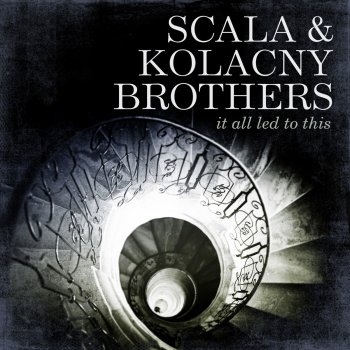 Scala & Kolacny Brothers Hungry Heart