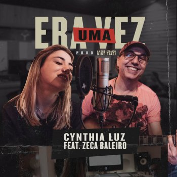 Cynthia Luz feat. Zeca Baleiro Era uma Vez