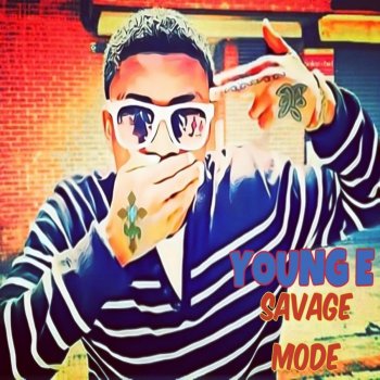 Young E Savage Mode