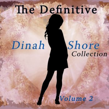 Dinah Shore I Hear a Rhapsody