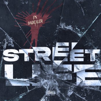 FN DaDealer feat. Young Stoner Life Street Life