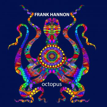 Frank Hannon Octopus