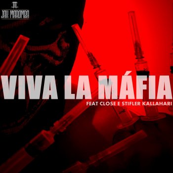 JAX MAROMBA Viva La Máfia (feat. Stifler Kallarari & CLOSE)