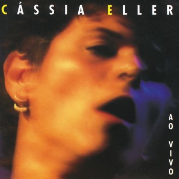 Cássia Eller Por Enquanto (Ao Vivo) / Música Incidental: I've Got A Feeling