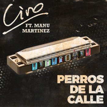 Ciro y los Persas feat. Manu Martínez Perros de la Calle