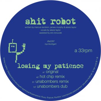 Shit Robot Losing My Patience (Unabombers Remix)