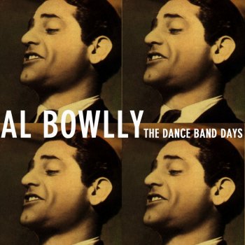 Al Bowlly We've Got The Moon And Sixpence