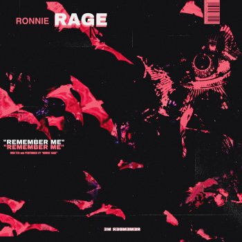 Ronnie Rage Remember Me