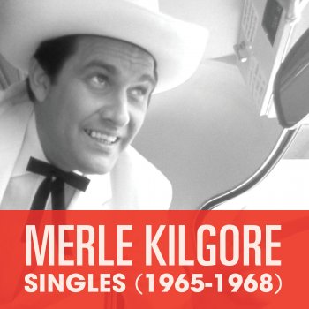 Merle Kilgore I Just Don't Care Anymore