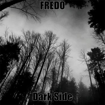 Fredo Dark Side