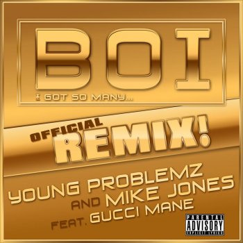 Young Problemz feat. Mike Jones Boi! [feat. Gucci Mane]