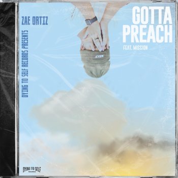 Zae Ortiz feat. Mission Gotta Preach