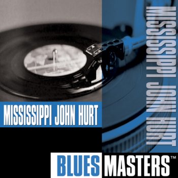 Mississippi John Hurt Spike Driver Blues (John Henry)