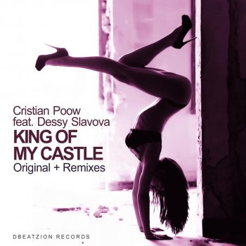 Cristian Poow feat. Dessy Slavova King of My Castle (Radio Edit)