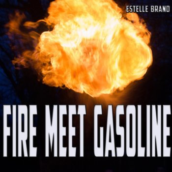 Estelle Brand Fire Meet Gasoline - Instrumental MS Mix