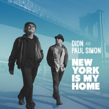 Dion feat. Paul Simon New York Is My Home