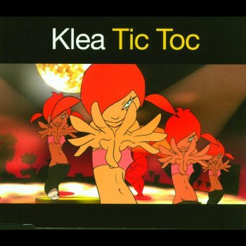 Klea Tic Toc (Magik Muzik remix)