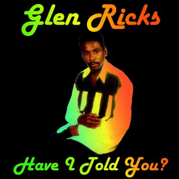 Glen Ricks Have I Told You (Instrumental)
