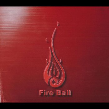 Fire Ball Ki (Born Free)