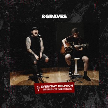 8 Graves Everyday Oblivion (Acoustic)