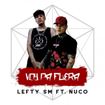 Lefty Sm feat. Nuco Voy Pa' Fuera