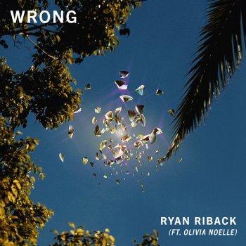 Ryan Riback feat. Olivia Noelle Wrong (feat. Olivia Noelle)