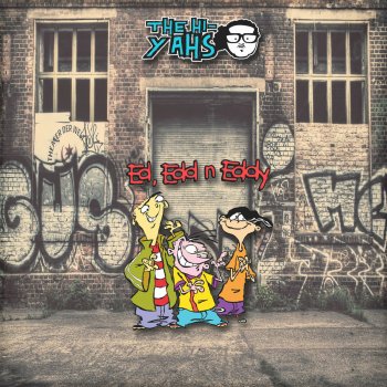 The Hi-Yahs Ed, Edd n Eddy