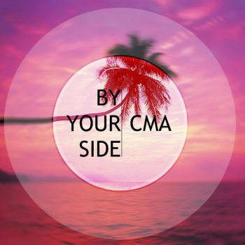 CMA By Your Side