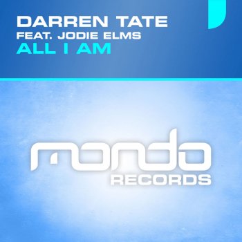 Darren Tate feat. Jodie Elms All I Am (Club Edit)