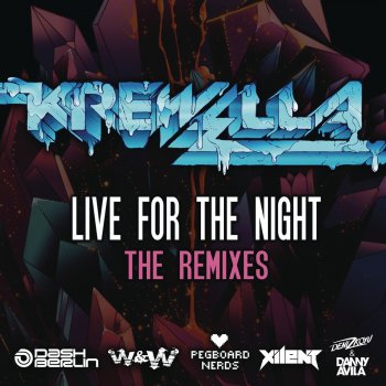Krewella Live for the Night (Pegboard Nerds Remix)