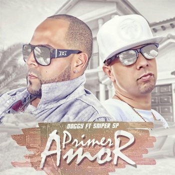 Doggy feat. Sniper SP Primer Amor (feat. Sniper SP)