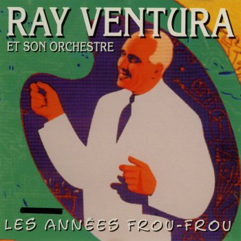 Ray Ventura Chez moi
