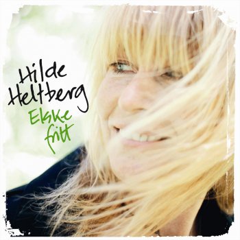 Hilde Heltberg Elske Fritt