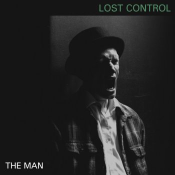 The Man Lost Control
