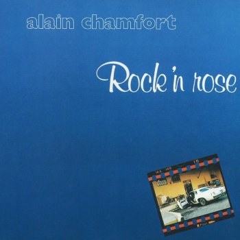 Alain Chamfort Rock'n rose