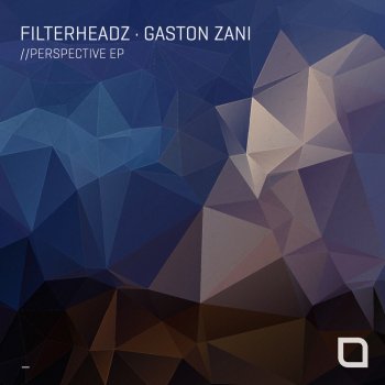 Filterheadz feat. Gaston Zani Fortitude
