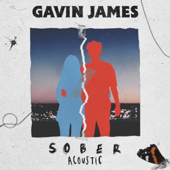 Gavin James Sober - Acoustic