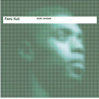 Femi Kuti What Will Tomorrow Bring - Joe Claussel LP Remix