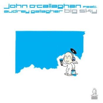 John O’Callaghan feat. Audrey Gallagher Big Sky (Agnelli & Nelson remix)