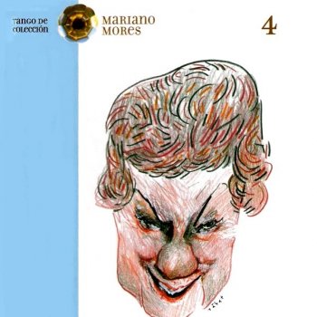 Mariano Mores feat. Enrique Lucero El patio de la morocha