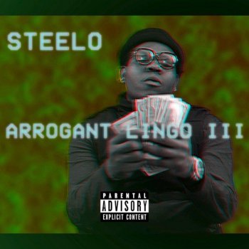 Steelo Arrogant Lingo III